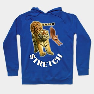 Stretch exercise by a tiger and a cat - white text Hoodie